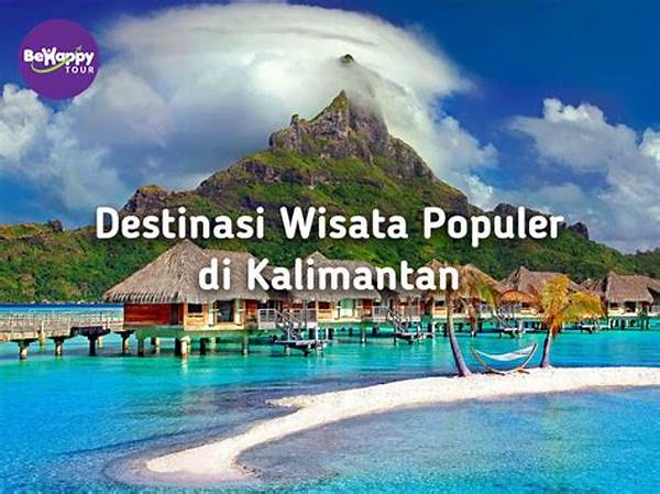 Ormastoto Rilis 5 Objek Wisata Kalimantan Populer Tahun Ini